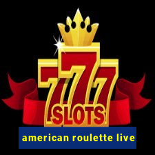 american roulette live