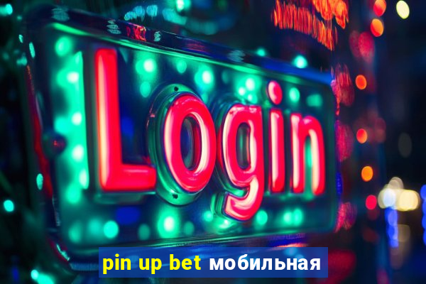 pin up bet мобильная