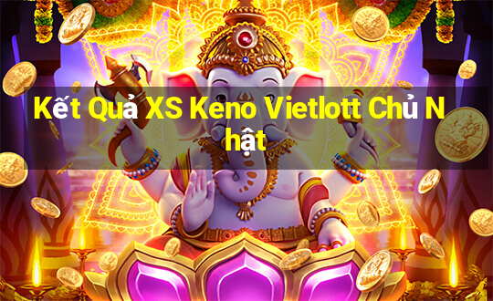 Kết Quả XS Keno Vietlott Chủ Nhật