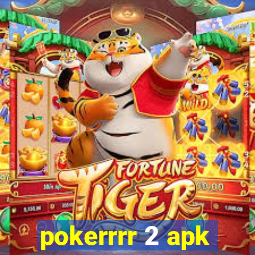 pokerrrr 2 apk