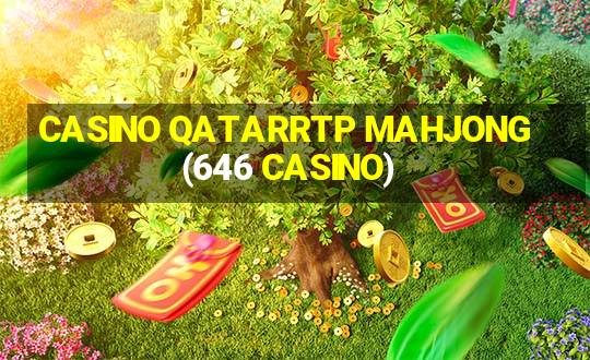 CASINO QATARRTP MAHJONG(646 CASINO)