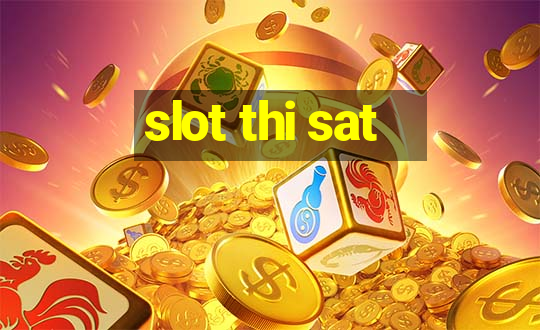 slot thi sat