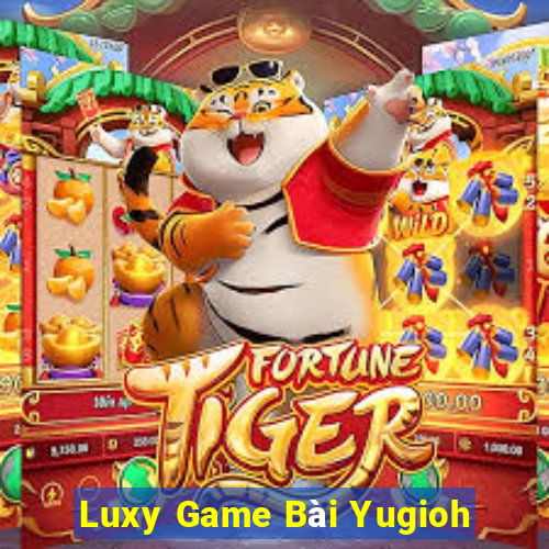 Luxy Game Bài Yugioh