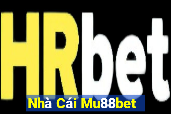 Nhà Cái Mu88bet