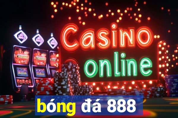 bóng đá 888