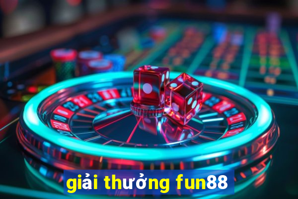 giải thưởng fun88