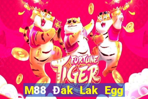 M88 Đak Lak Egg Mobile Tải về và cài đặt