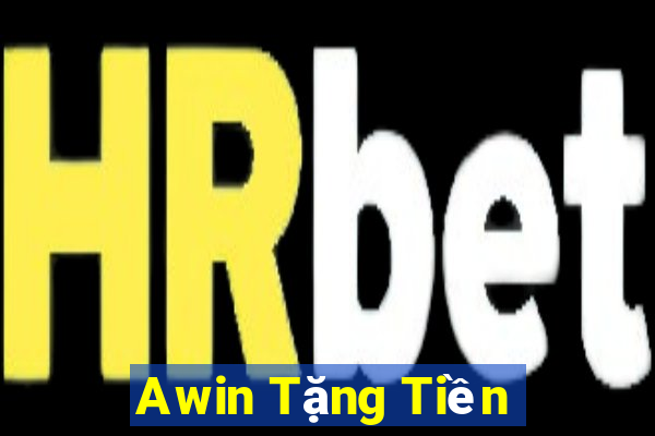 Awin Tặng Tiền