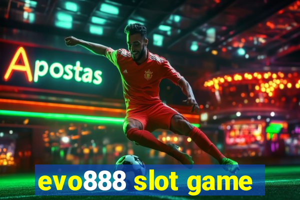 evo888 slot game