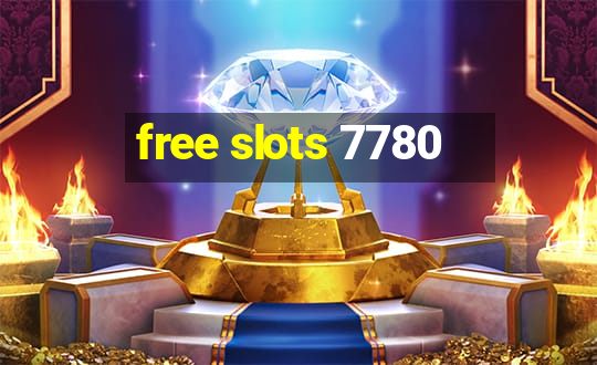 free slots 7780