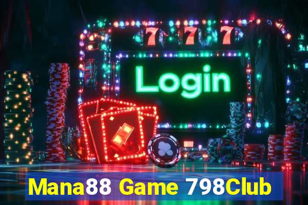 Mana88 Game 798Club