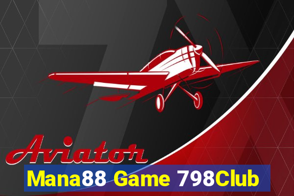 Mana88 Game 798Club