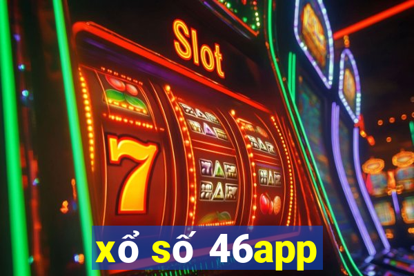 xổ số 46app