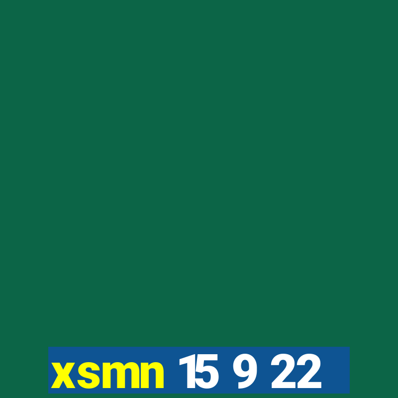 xsmn 15 9 22