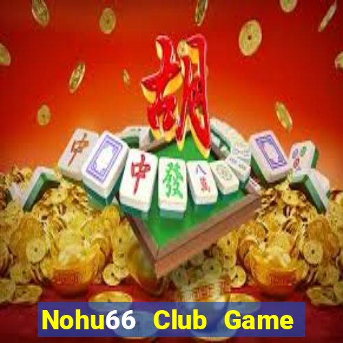 Nohu66 Club Game Bài 777