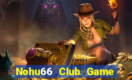 Nohu66 Club Game Bài 777