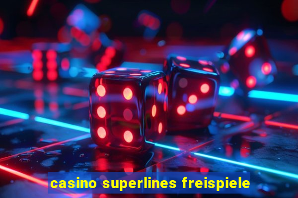 casino superlines freispiele