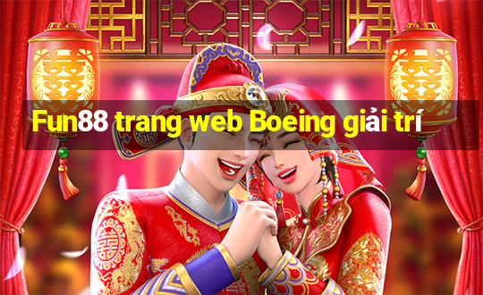 Fun88 trang web Boeing giải trí