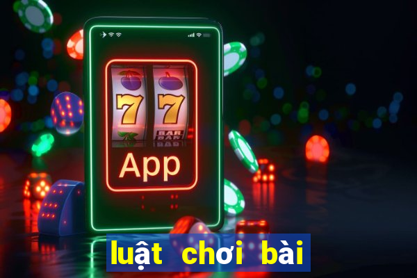 luật chơi bài xì tố