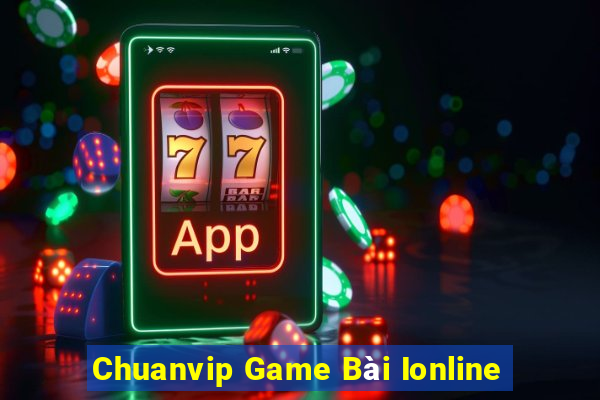 Chuanvip Game Bài Ionline