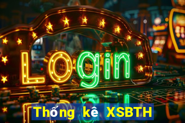 Thống kê XSBTH ngày 8