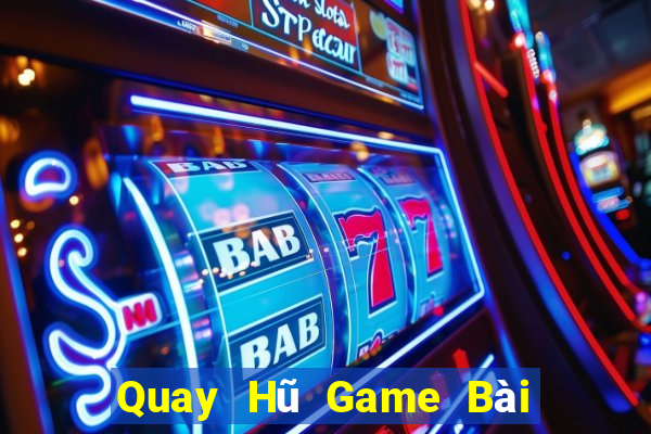 Quay Hũ Game Bài Ông Trùm Poker