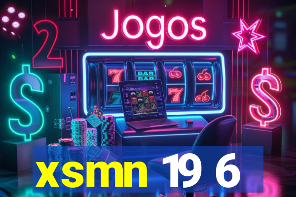 xsmn 19 6