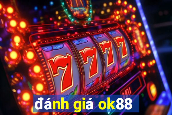 đánh giá ok88