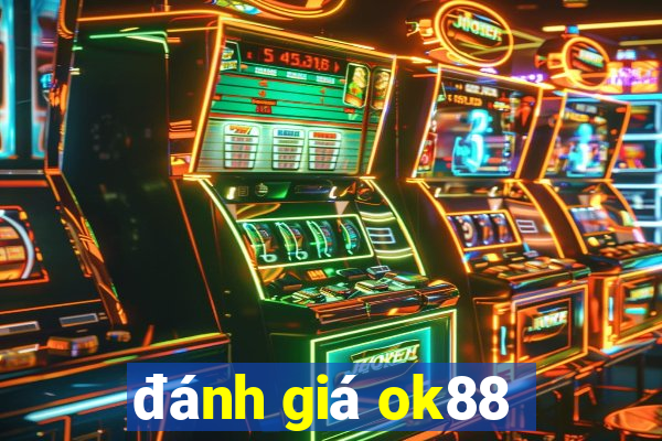 đánh giá ok88