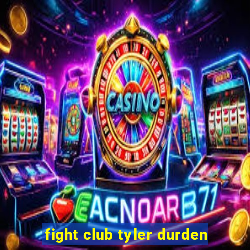 fight club tyler durden