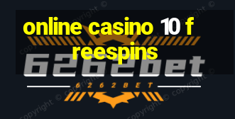 online casino 10 freespins