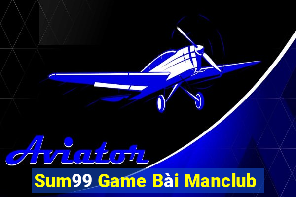 Sum99 Game Bài Manclub