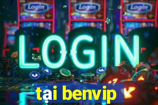 tai benvip