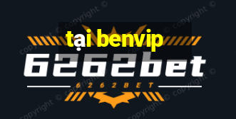 tai benvip