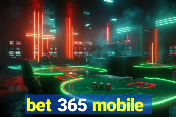 bet 365 mobile