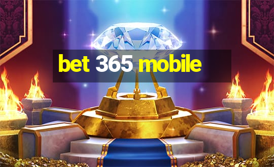 bet 365 mobile