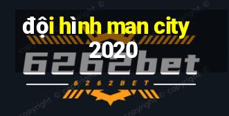 đội hình man city 2020