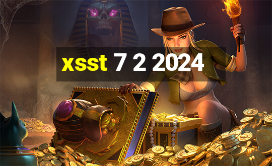 xsst 7 2 2024