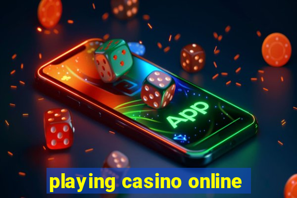 playing casino online