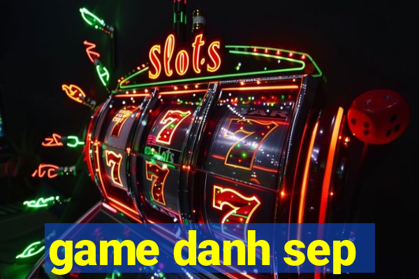 game danh sep