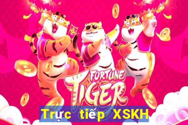 Trực tiếp XSKH ngày 22