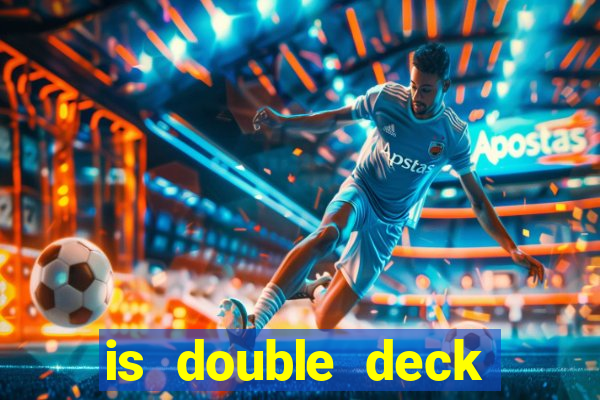 is double deck blackjack better