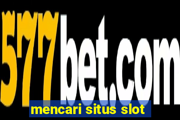 mencari situs slot