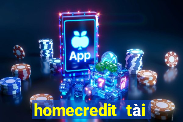 homecredit tài chính số