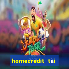 homecredit tài chính số