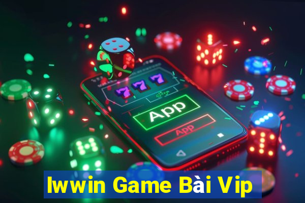 Iwwin Game Bài Vip