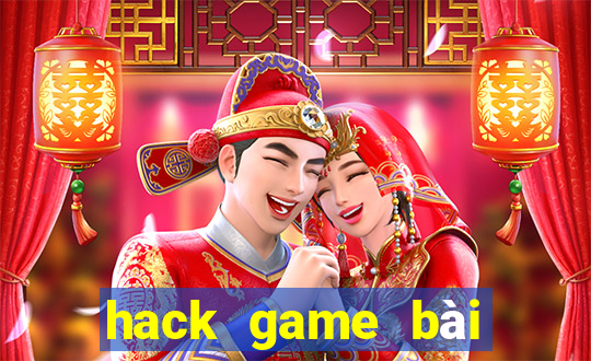 hack game bài tiến lên facebook