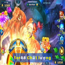 for88 Chất lượng