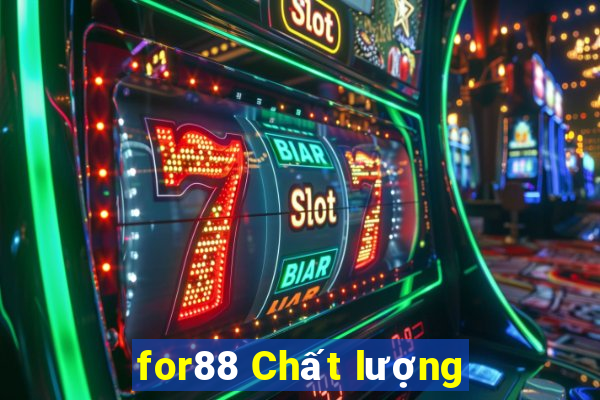 for88 Chất lượng