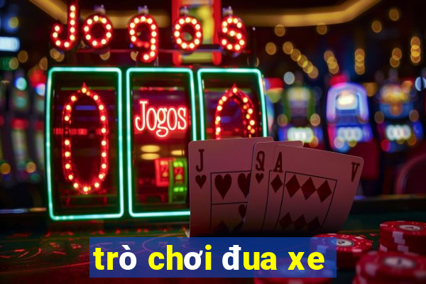 trò chơi đua xe